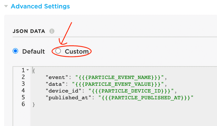 Select Custom Json Data to use your own payload template